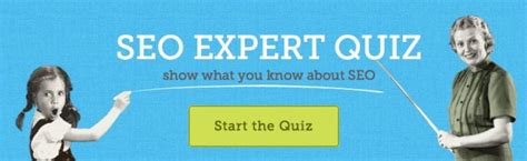 Take the SEO Expert Quiz and Rule the Internet .